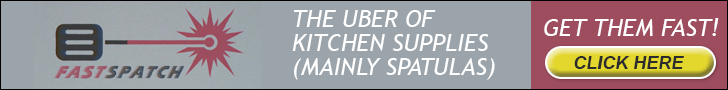 Ad for Fastspatch: The Uber of kitchen supplies (mainly spatulas). Get them fast! Click here.