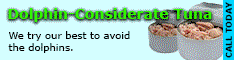 Ad for dolphin-considerate tuna. We try our best to avoid dolphins, but honestly? They taste really good too. Call today!